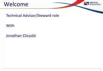 Welcome  Technical Advisor/Steward role  With  Jonathan Clissold  1  Deployment  The Steward will