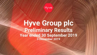 Hyve Group plc  Preliminary Results  Year ended 30 September 2019  3 December 2019  Agenda