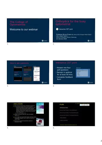 Orthoptics for the busy  The College of  optometrist  Optometrists  Welcome to our webinar