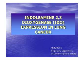 INDOLEAMINE 2,3  INDOLEAMINE 2,3  DIOXYGENASE (IDO)  DIOXYGENASE (IDO)  EXPRESSION IN LUNG
