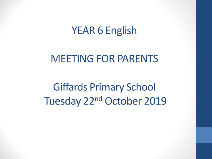 tuesday 22 nd october 2019 welcome to the year 6 sats