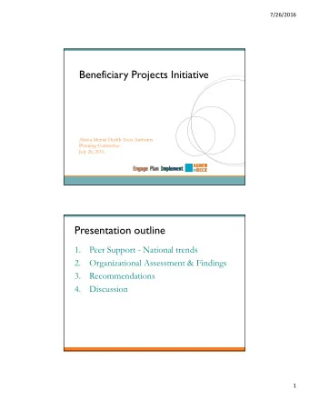 Beneficiary Projects Initiative  Alaska Mental Health Trust Authority  Planning Committee  July 26,