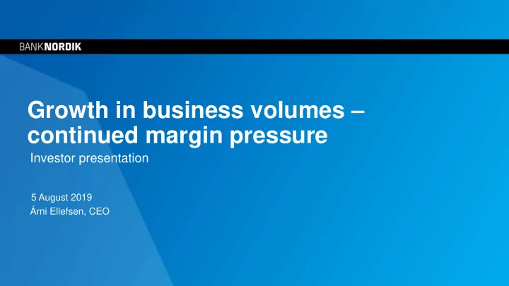growth in business volumes