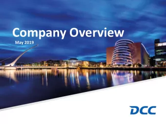 Company Overview  May 2019  Our business today  DCC is a leading international sales, marketing and