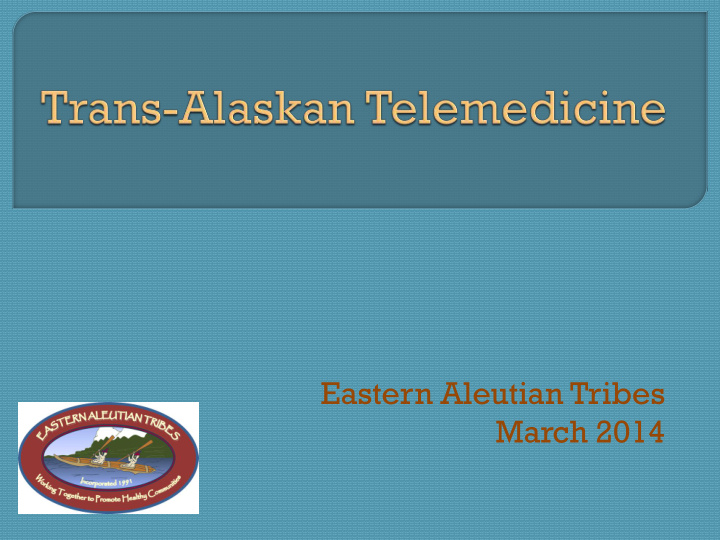 eastern aleutian tribes march 2014