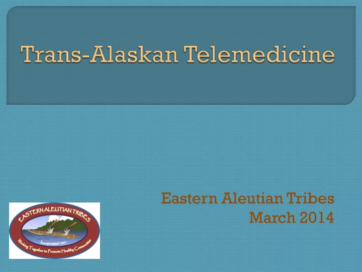 eastern aleutian tribes march 2014