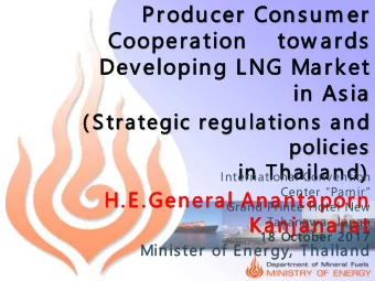 Prod  oducer Consum er  Coop  ooperation    tow  ow ards  Develo  lopin  ing LNG Market  in  in A