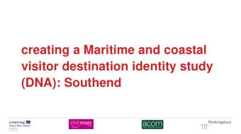 visitor destination identity study  (DNA): Southend  the questions that matter  what is Southend