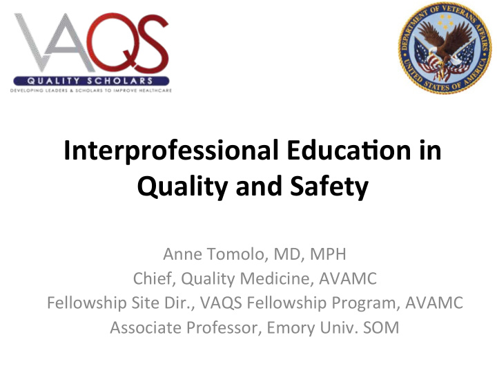 interprofessional educa2on in quality and safety