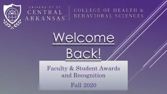 Welcome  Back!  Faculty &amp; Student Awards  and Recognition  Fall 2020  UCA Faculty Awards