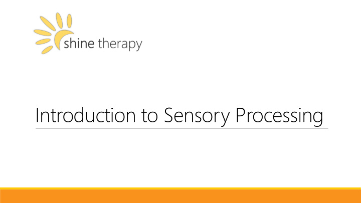 introduction to sensory processing