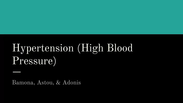 hypertension high blood pressure