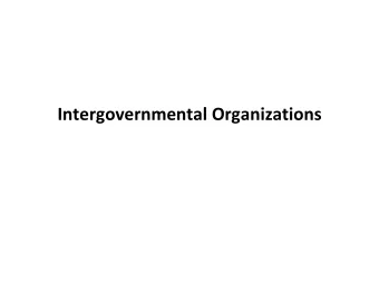 Intergovernmental Organizations Categories of activities that need funding for REDD + 1.