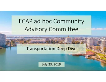 ECAP ad hoc Community  Advisory Committee  Transportation Deep Dive  July 23, 2019  Burning fossil