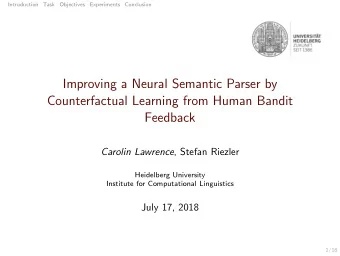 Improving a Neural Semantic Parser by  Counterfactual Learning from Human Bandit  Feedback Carolin