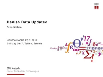 Danish Data Updated  Sven Nielsen  HELCOM MORS EG 7-2017  2-5 May 2017, Tallinn, Estonia  TRITIUM