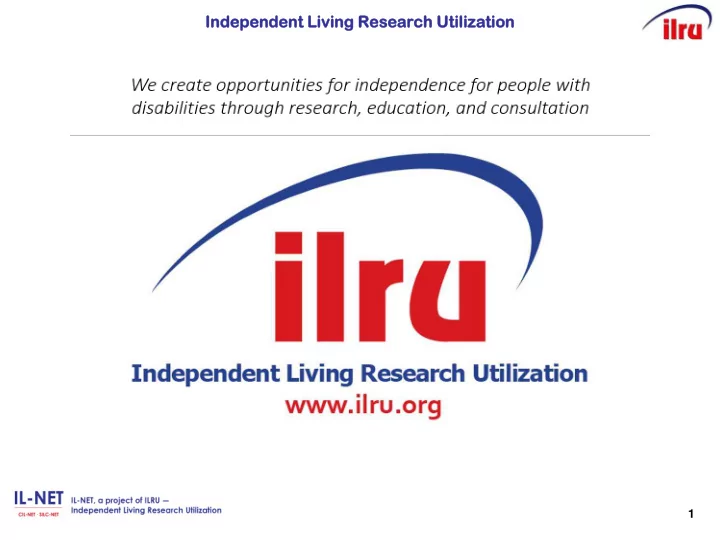 indep epen endent l livi ving r rese esearch utilizat
