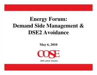 Energy Forum:  Demand Side Management &amp;  DSE2 Avoidance  DSE2 Avoidance  May 6, 2010  Ohio
