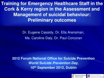 Ms. Caroline Daly, Dr. Paul Corcoran  2012 Forum National Office for Suicide Prevention  World