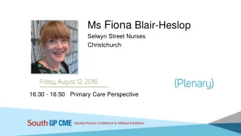 Primary Care Perspective  Selwyn Village HealthCare  2013, started considering how to better
