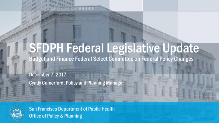 sfdph federal legislative update