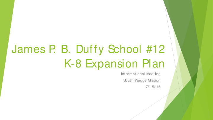 james p b duffy s chool 12 k 8 expansion plan