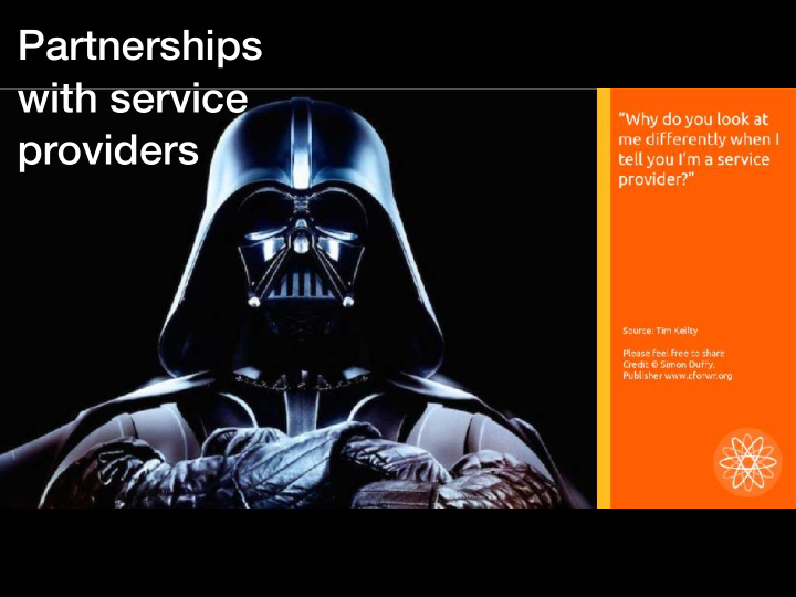 partnerships with service providers what s our dream for