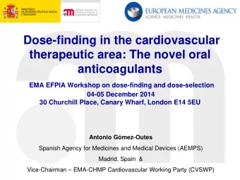 Dose-finding in the cardiovascular  therapeutic area: The novel oral  anticoagulants  EMA EFPIA