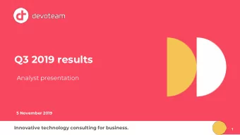Q3 2019 results  Analyst presentation  5 November 2019  Innovative technology consulting for
