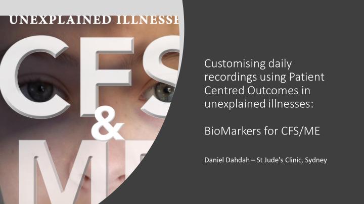 unexplained illnesses biomarkers for cfs me