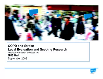 COPD and Stroke  Local Evaluation and Scoping Research  results presentation produced for:  NHS