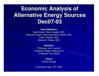 Economic Analysis of  Economic Analysis of  Alternative Energy Sources  Alternative Energy Sources