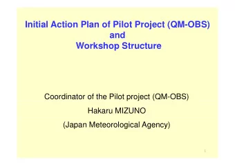 Initial Action Plan of Pilot Project (QM-OBS)  Initial Action Plan of Pilot Project (QM OBS)  and