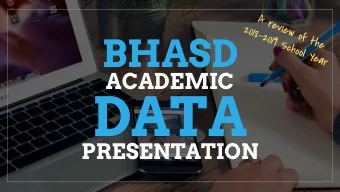 DATA  PRESENTATION  1  WHY ARE WE HERE?    Review the Districts academic data    Review