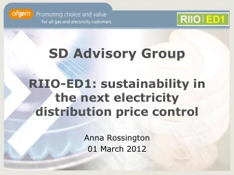 SD Advisory Group  RIIO-ED1: sustainability in  the next electricity  distribution price control