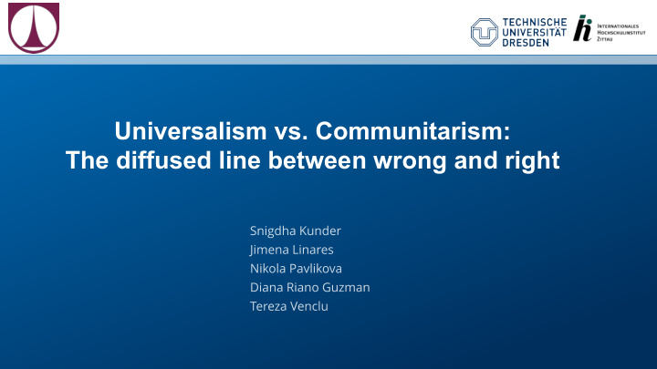 universalism vs communitarism the diffused line between