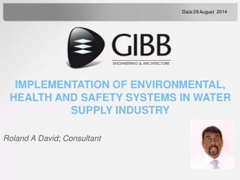 IMPLEMENTATION OF ENVIRONMENTAL,  HEALTH AND SAFETY SYSTEMS IN WATER SUPPLY INDUSTRY  Roland A