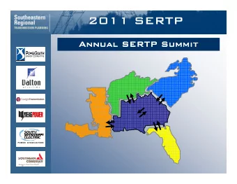 2011 SERTP  Annual SERTP Summit  Annual SERTP Summit  1  2011 SERTP  Welcome  Welcome  2011 Annual