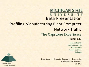 Beta Presentation  Profiling Manufacturing Plant Computer  Network Traffic  The Capstone Experience