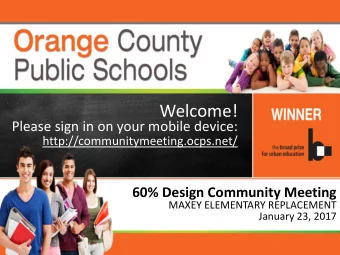 Welcome!  Please sign in on your mobile device:  http://communitymeeting.ocps.net/  60% Design