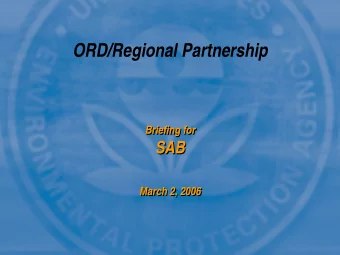 ORD/Regional Partnership  Briefing for  Briefing for  SAB  SAB  March 2, 2006  March 2, 2006