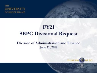 FY21  SBPC Divisional Request  Division of Administration and Finance  June 11, 2019  1  Division