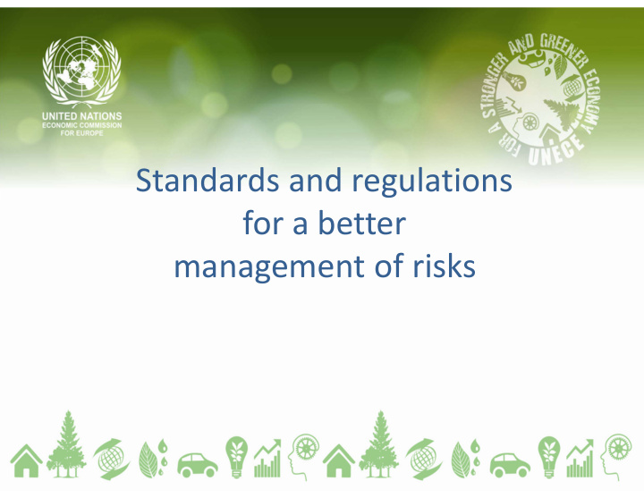 standards and regulations for a better management of