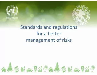 Standards and regulations  for a better  management of risks  Plan of the presentation 1. Standards