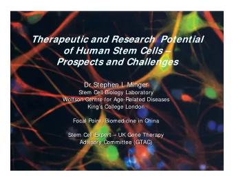 Therapeutic and Research  Potential  of Human Stem Cells   Prospects and Challenges  Dr Stephen