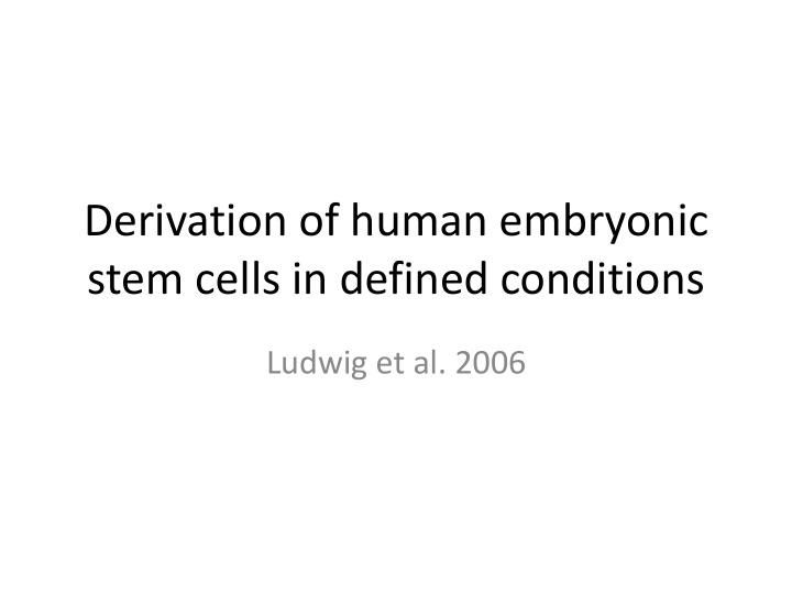 stem cells in defined conditions