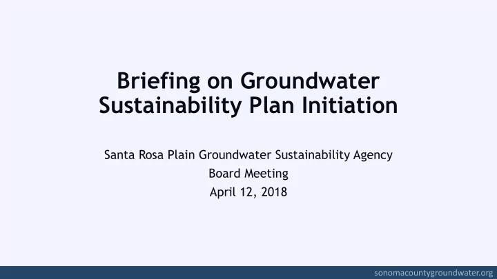 briefing on groundwater sustainability plan initiation