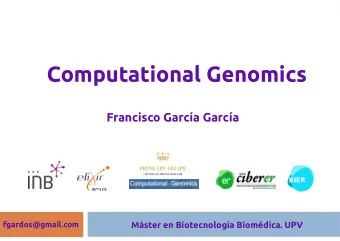 Computational Genomics  Francisco Garca Garca  BIER  fgardos@gmail.com  Mster en