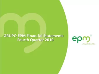 GRUPO EPM Financial Statements  Fourth Quarter 2010  Disclaimer  2  This document was prepared by
