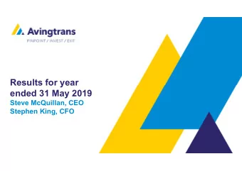 Results for year  ended 31 May 2019  Steve McQuillan, CEO  Stephen King, CFO  10 September, 2018